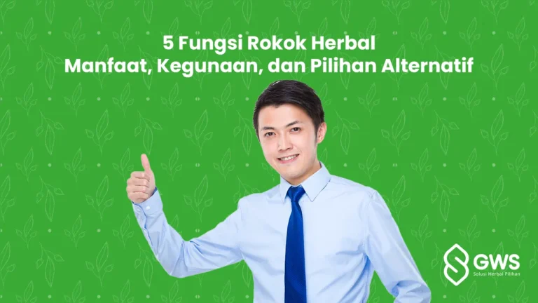 Temukan fungsi rokok herbal, manfaat, dan pilihan produk populer. Alternatif alami untuk pengalaman merokok yang unik. Baca selengkapnya!
